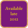 
Available 
late
2012





